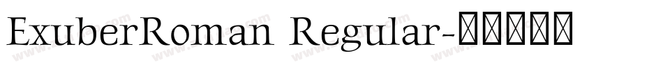 ExuberRoman Regular字体转换